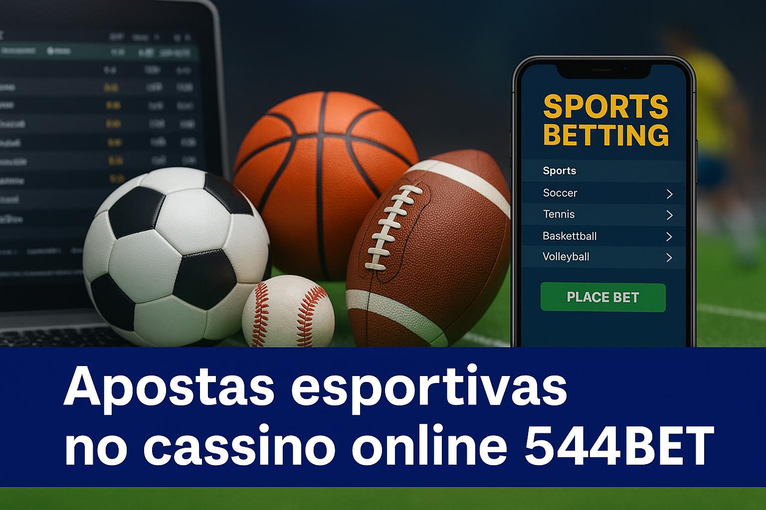 Aposte em apostas esportivas no cassino online 544BET